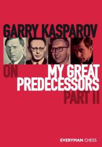 Garry Kasparov on My Great Predecessors, Part Two av Garry Kasparov