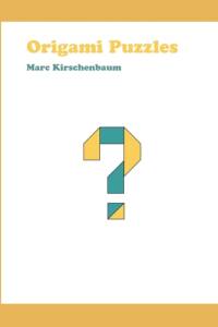 Origami Puzzles av Marc Kirschenbaum