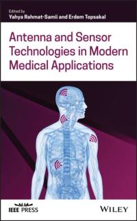 Antenna and Sensor Technologies in Modern Medical Applications av Y Rahmat-Samii