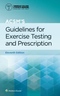 ACSM's Guidelines for Exercise Testing and Prescription av Gary Liguori