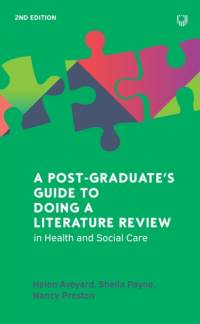 A Postgraduate's Guide to Doing a Literature Review in Health and Social Care, 2e av Helen Aveyard