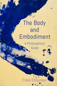 The Body and Embodiment av Frank Chouraqui