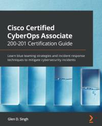 Cisco Certified CyberOps Associate 200-201 Certification Guide av Glen D. Singh