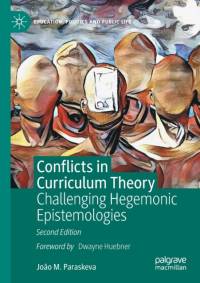 Conflicts in Curriculum Theory av Joao M. Paraskeva