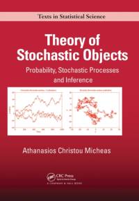 Theory of Stochastic Objects av Athanasios Christou (University of Missouri Micheas