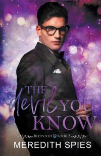 Devil You Know (Bedeviled Book 2) av Meredith Spies