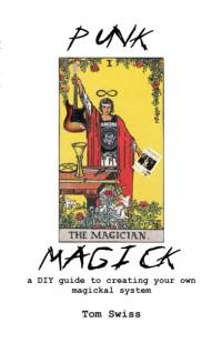 Punk Magick av Tom Swiss