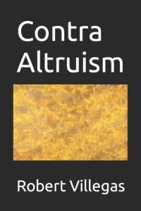Contra Altruism av Robert Villegas