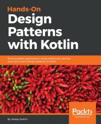 Hands-On Design Patterns with Kotlin av Alexey Soshin