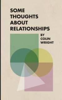 Some Thoughts About Relationships av Colin Wright