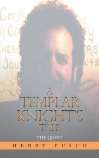 Templar Knight's Tale av Henry Fusco