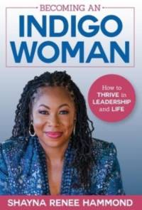 Becoming an IndigoWoman by Shayna Hammond