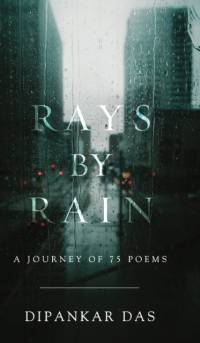 Rays By Rain av Dipankar Das