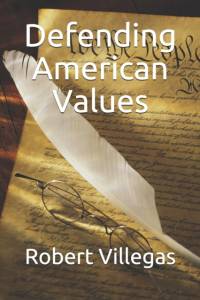 Defending American Values av Robert Villegas