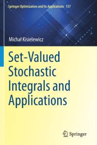 Set-Valued Stochastic Integrals and Applications av Michal Kisielewicz
