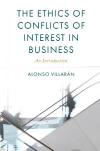 The Ethics of Conflicts of Interest in Business av Alonso Villaran