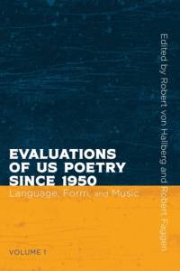 Evaluations of US Poetry since 1950, Volume 1