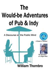 The Would-be Adventures of Pub & Indy av William Thornbro