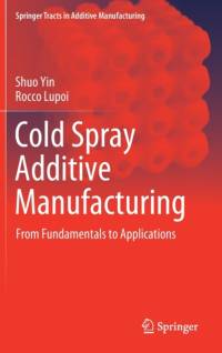 Cold Spray Additive Manufacturing av Shuo Yin