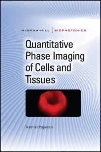 Quantitative Phase Imaging of Cells and Tissues av Gabriel Popescu