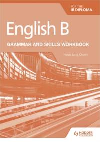 English B for the IB Diploma Grammar and Skills Workbook av Hyun Jung Owen