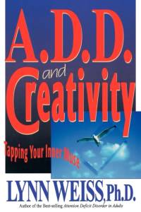 A.D.D. and Creativity av Lynn Weiss