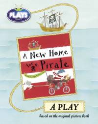 Bug Club Julia Donaldson Plays to Act A New Home for a Pirate: A Play Educational Edition av Ronda Armitage