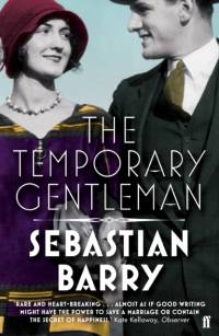 The Temporary Gentleman av Sebastian Barry