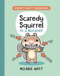 Scaredy Squirrel In a Nutshell av Melanie Watt