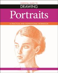 Essential Guide to Drawing: Portraits av Barrington Barber