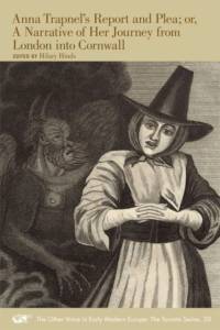 Anna Trapnel's Report and Plea; or, A Narrative of Her Journey from London into Cornwall av Anna Trapnel