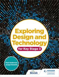Exploring Design and Technology for Key Stage 3 av Paul Anderson