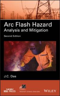 Arc Flash Hazard Analysis and Mitigation av J. C. (Indian Institute of Technology) Das