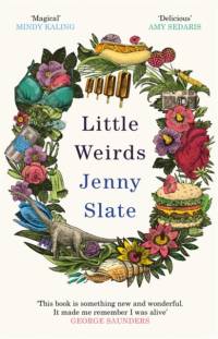 Little Weirds av Jenny Slate