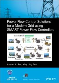 Power Flow Control Solutions for a Modern Grid Using SMART Power Flow Controllers av Kalyan K. Sen