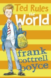 Ted Rules the World av Frank Cottrell Boyce