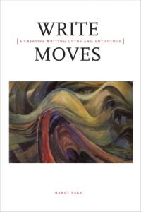 Write Moves: A Creative Writing Guide and Anthology av Nancy Pagh