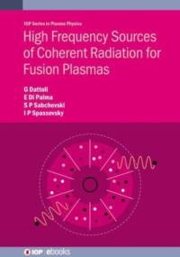 High Frequency Sources of Coherent Radiation for Fusion Plasmas av Giuseppe (ENEA Frascati Research Center) Dattoli
