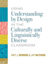 Using Understanding by Design in the Culturally and Linguistically Diverse Classroom av Jay McTighe