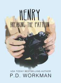 Henry, Breaking the Pattern av P D Workman