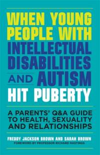 When Young People with Intellectual Disabilities and Autism Hit Puberty av Freddy Jackson Brown