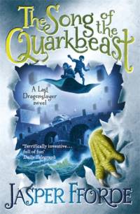 The Song of the Quarkbeast av Jasper Fforde