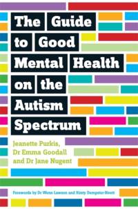The Guide to Good Mental Health on the Autism Spectrum av Yenn Purkis