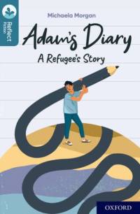 Oxford Reading Tree TreeTops Reflect: Oxford Level 19: Adam's Diary av Michaela Morgan