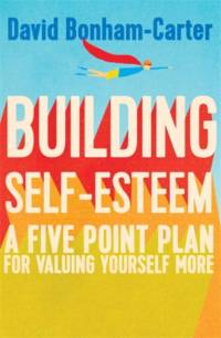 Building Self-esteem av David Bonham-Carter