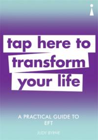 A Practical Guide to EFT av Judy Byrne