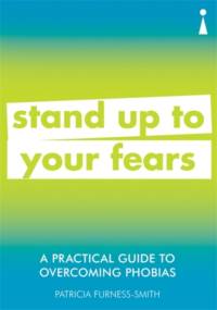 A Practical Guide to Overcoming Phobias av Patricia Furness-Smith