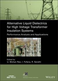 Alternative Liquid Dielectrics for High Voltage Transformer Insulation Systems av M Rao Ungarala