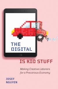 The Digital Is Kid Stuff av Josef Nguyen