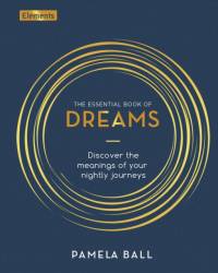 The Essential Book of Dreams av Pamela Ball